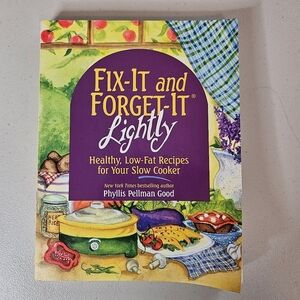 Fix it and Forget it Lightly Slow Cooker Recipe Cookbook By Phyllis Pellman Good